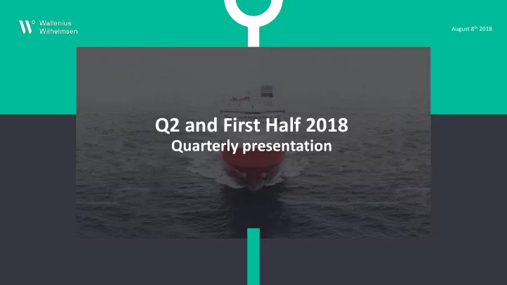 q2 and first half 2018