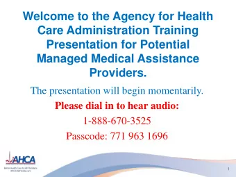 Care Administration Training  Presentation for Potential  Managed Medical Assistance  Providers.