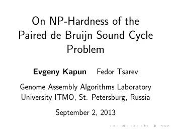 On NP-Hardness of the  Paired de Bruijn Sound Cycle  Problem  Fedor Tsarev  Evgeny Kapun  Genome