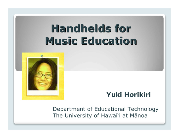handhelds for handhelds for music education music