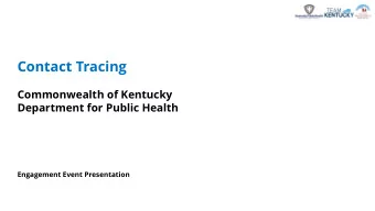 Contact Tracing  Commonwealth of Kentucky  Department for Public Health  Engagement Event