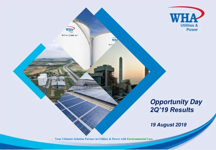 opportunity day 2q 19 results