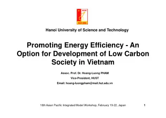 Promoting Energy Efficiency - An  Option for Development of Low Carbon  Society in Vietnam  Assoc.