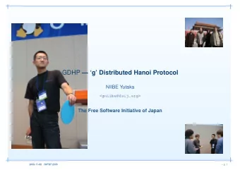 GDHP  g Distributed Hanoi Protocol  NIIBE Yutaka  &lt;gniibe@fsij.org&gt;  The Free