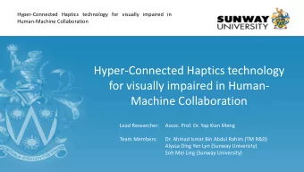 Hyper-Connected Haptics technology  for visually impaired in Human-  Machine Collaboration  Lead