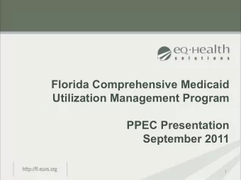 Utilization Management Program  PPEC Presentation  September 2011  1  INTRODUCTION  2  eQHealth Key