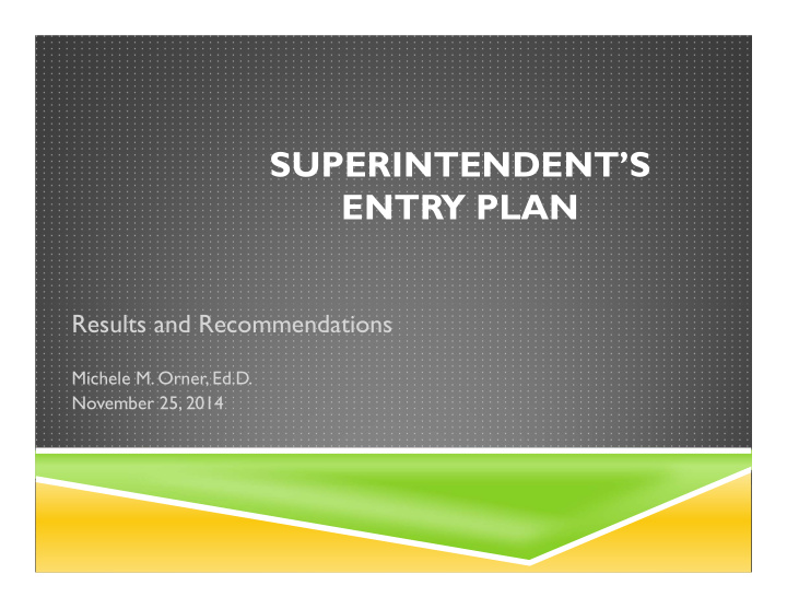 superintendent s entry plan