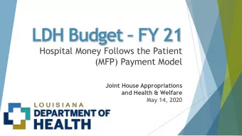 Hospital Money Follows the Patient  (MFP) Payment Model  Joint House Appropriations  and Health