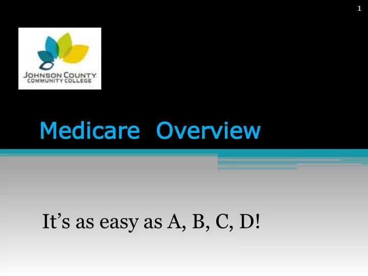 me medic dicare are o overview erview