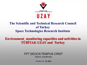 The Scientific and Technical Research Council  of Turkey  Space Technologies Research Institute