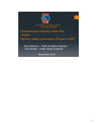 1  2  3  4  5 MDT took the lead in developing Montanas first Comprehensive Highway Safety Plan