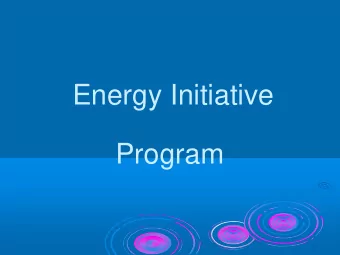 Energy Initiative  Program  A partnership to support our  community  What are our services?