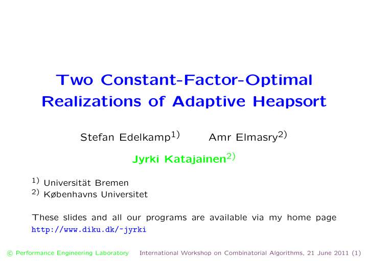 two constant factor optimal realizations of adaptive