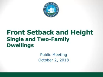 Front Setback and Height  Single and Two-Family  Dwellings  Public Meeting  October 2, 2018  Infill