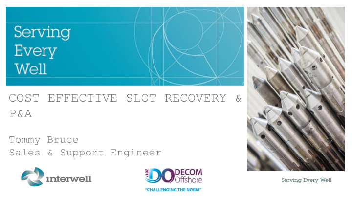 cost effective slot recovery