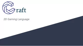 raft  2D Gaming Language  The Team  Member  Main Responsibility  Martin  Code Generation  Fagerhus