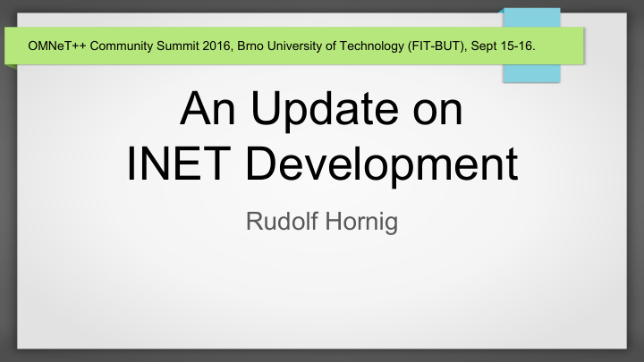an update on inet development