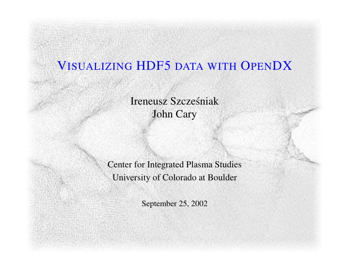 v isualizing hdf5 data with o pen dx