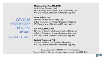 PROVIDER  Lou Rivera, MPA, CHES  Director of Community Engagement and Response  UPDATE  Office of