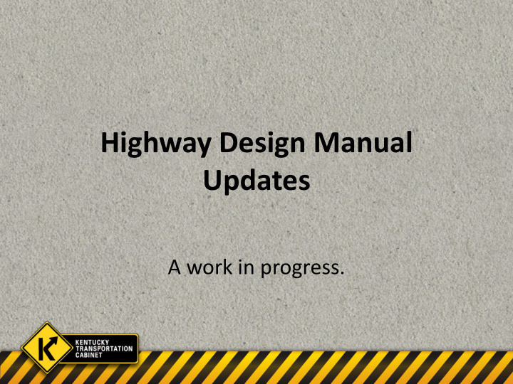 highway design manual updates