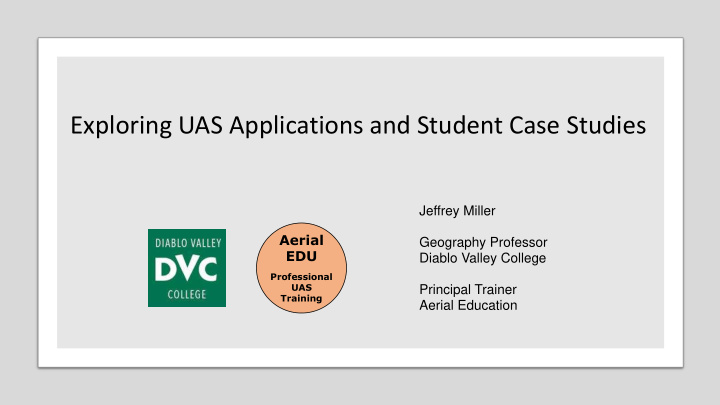 exploring uas applications and student case studies