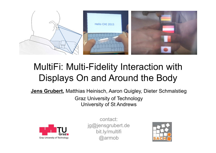 multifi multi fidelity interaction with displays on and