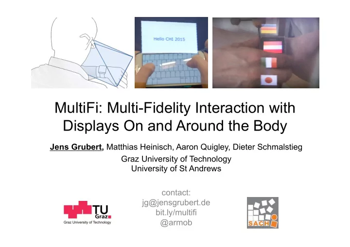 multifi multi fidelity interaction with displays on and