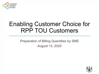 Enabling Customer Choice for  RPP TOU Customers  Preparation of Billing Quantities by SME  August
