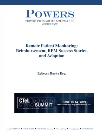 Remote Patient Monitoring:  Reimbursement, RPM Success Stories,  and Adoption  Rebecca Burke Esq.