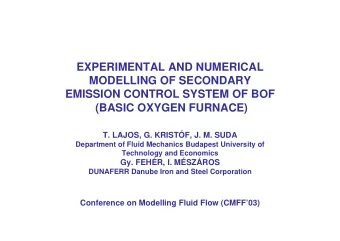 EXPERIMENTAL AND NUMERICAL  MODELLING OF SECONDARY  EMISSION CONTROL SYSTEM OF BOF  (BASIC OXYGEN