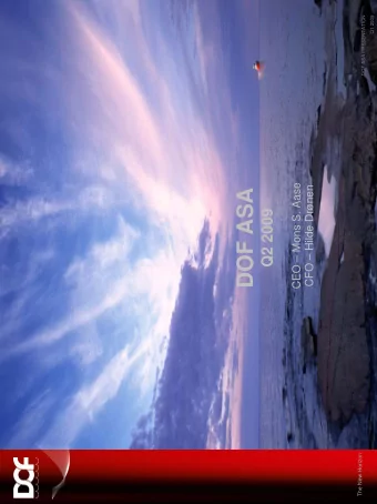 DOF ASA  Q2 2009  The New Horizon  Agenda  Highlights    Overview    Q2 Financial