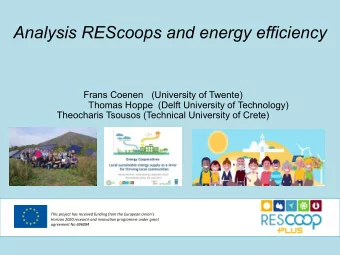 Analysis REScoops and energy efficiency  Frans Coenen  (University of Twente)  Thomas Hoppe  (Delft