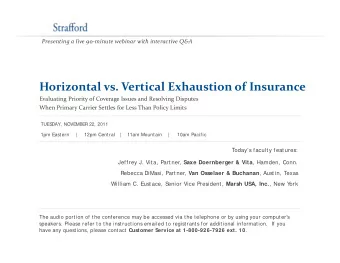 Horizontal vs. Vertical Exhaustion of Insurance Evaluating Priority of Coverage Issues and