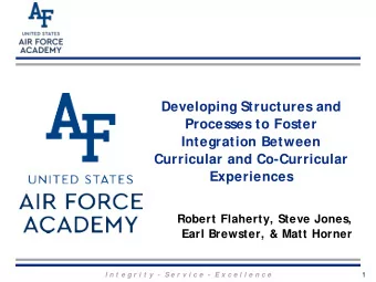 Developing Structures and  Processes to Foster  Integration Between  Curricular and Co-Curricular