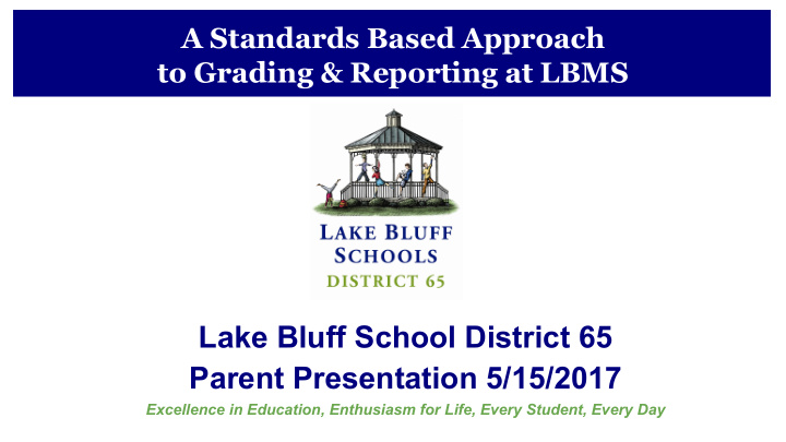 a standards based approach to grading reporting at lbms