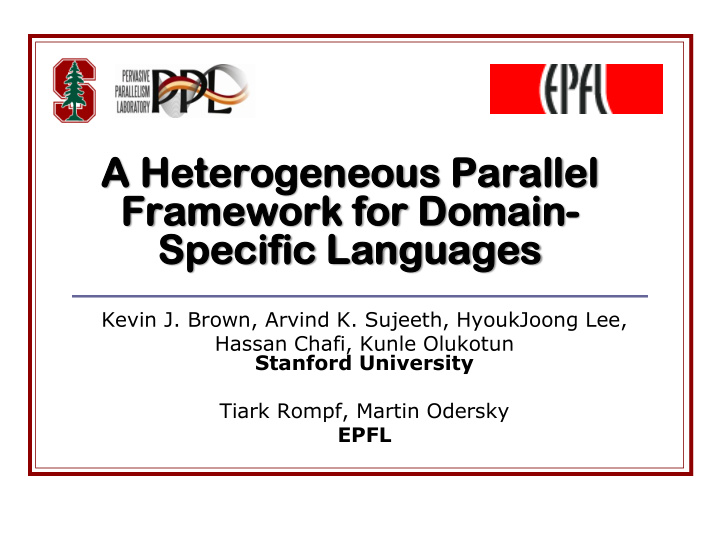 a heteroge erogeneous neous paralle llel l fr framework