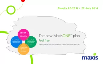 Results 2Q 2014 /  22 July 2014  1  2Q14 Key Highlights  2Q service revenue* back to positive
