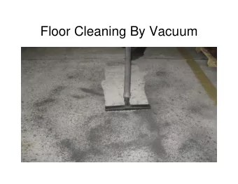 Floor Cleaning By Vacuum  After vacuum Cleaning  After vacuum Cleaning  After vacuum Cleaning