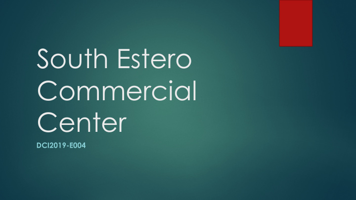 south estero commercial center