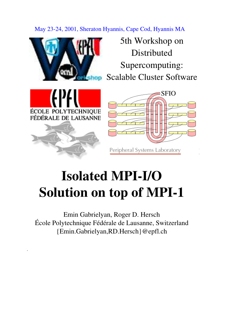 isolated mpi i o solution on top of mpi 1