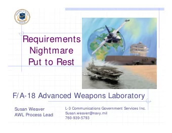 Requirements  Nightmare  Put to Rest  F/A-18 Advanced Weapons Laboratory  L-3 Communications