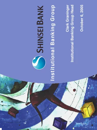 Institutional Banking Group  Disclaimer  The following materials may contain statements that