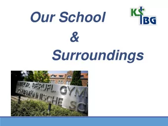 Our School  &amp;  Surroundings  History    Statistics    Our Principals    Types of