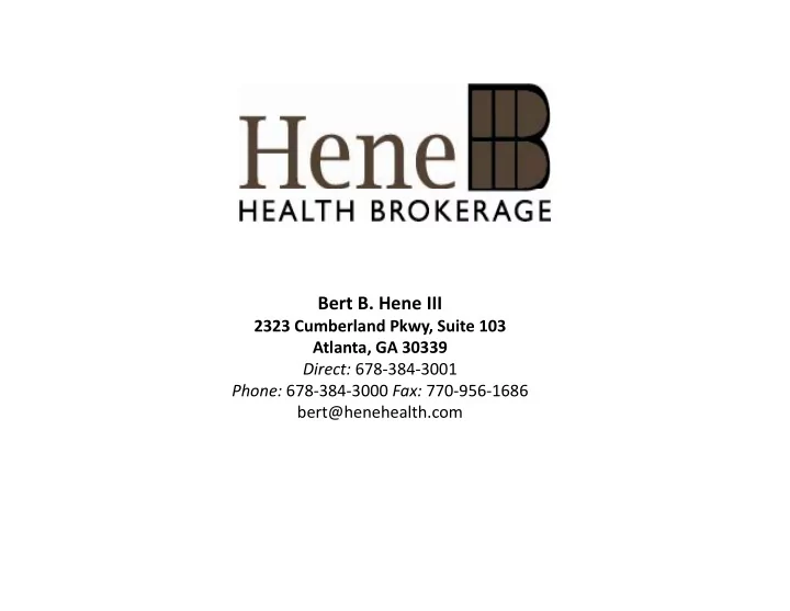 bert b hene iii