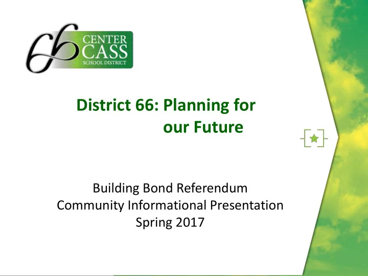 district 66 planning for