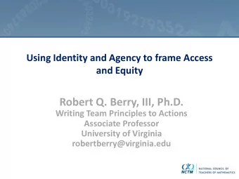 Robert Q. Berry, III, Ph.D.  Writing Team Principles to Actions  Associate Professor  University of
