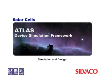 Solar Cells  Simulation and Design  Solar Cell Simulation and Design - Outline  Solar cells are