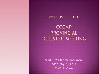 VENUE: VGO Conference room  DATE: May 21, 2013  TIME: 9:30 am  Agenda:  A  1. EC/TS Population