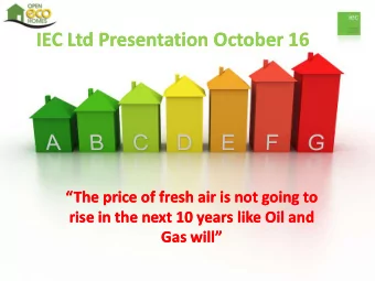 IEC Ltd Presentation October 16  IEC Ltd Presentation October 16  The price of fresh air is not