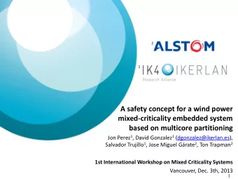 A safety concept for a wind power  mixed-criticality embedded system  based on multicore